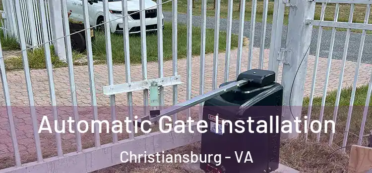 Automatic Gate Installation Christiansburg - VA