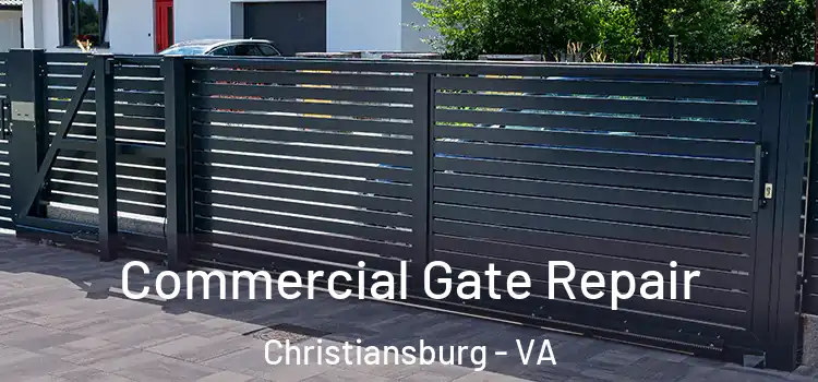 Commercial Gate Repair Christiansburg - VA