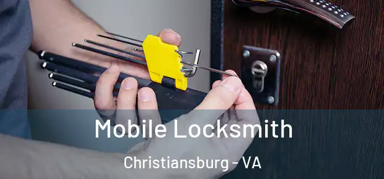 Mobile Locksmith Christiansburg - VA