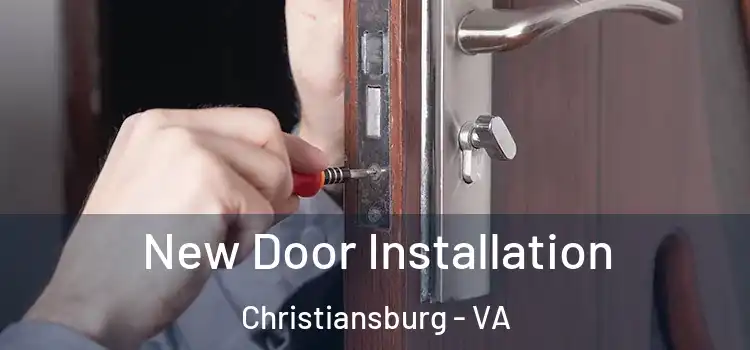 New Door Installation Christiansburg - VA