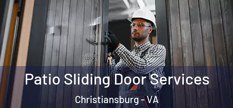 Patio Sliding Door Services Christiansburg - VA